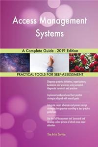 Access Management Systems A Complete Guide - 2019 Edition