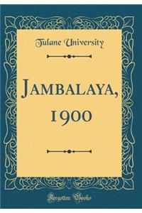Jambalaya, 1900 (Classic Reprint)