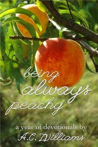 Being Always Peachy