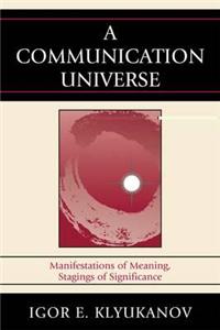 A Communication Universe