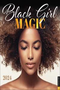 Black Girl Magic 2024 Wall Calendar