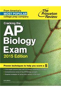 Cracking the AP Biology Exam, 2015 Edition