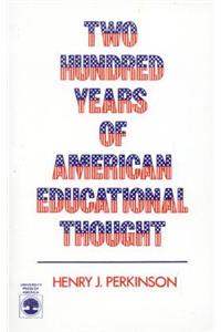 Two Hundred Years of American Educational Thought