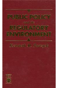 Public Policy and the Regulatory Environment
