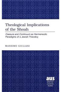 Theological Implications of the Shoah