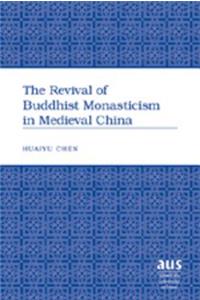 Revival of Buddhist Monasticism in Medieval China