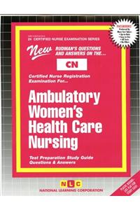 Ambulatory Women's Health Care Nursing: Volume 24