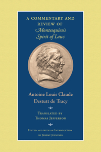 Commentary and Review of Montesquieu's Spirit of Laws