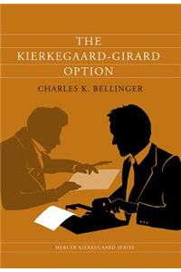 The Kierkegaard-Girard Option