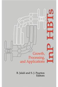 InP HBTs Growth, Processing and Applications