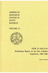Deir El-Ballas: Preliminary Report on the Deir El-Ballas Expedition, 1980-1986