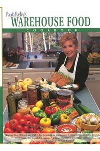 Paula Easley's Warehouse Food Cookbook