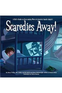 Scaredies Away!: A Kid's Guide to Overcoming Worry & Anxiety (Made Simple)