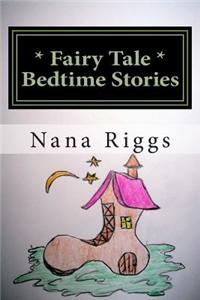 * Fairy Tale * Bedtime Stories