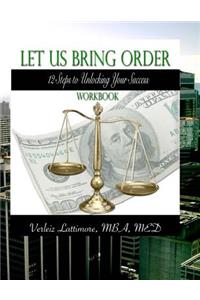 Let Us Bring Order Workbook