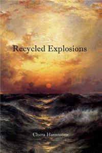 Recycled Explosions