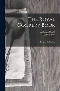 Royal Cookery Book