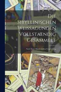 Sibyllinischen Weissagungen Vollstaendig Gesammelt