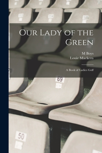 Our Lady of the Green