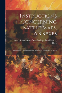 Instructions Concerning Battle Maps, Annexes