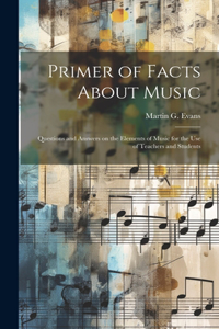 Primer of Facts About Music