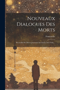 Nouveaux Dialogues Des Morts