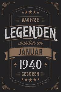 Wahre Legenden wurden im Januar 1940 geboren
