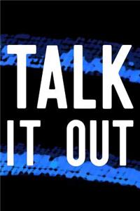 Talk It Out