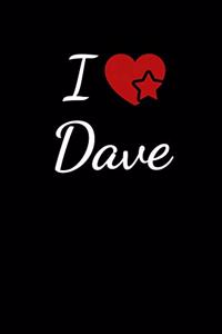 I Love Dave