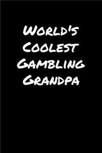 World's Coolest Gambling Grandpa