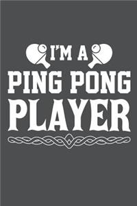 I'm A Ping Pong Player