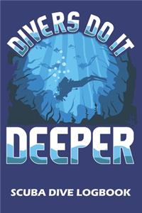 Divers Do It Deeper