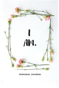 I Am.