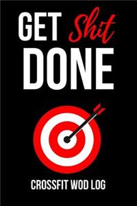 Get Shit Done