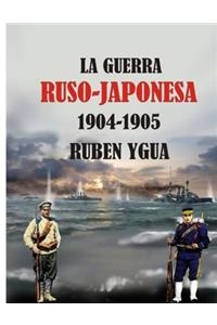La Guerra Ruso-Japonesa