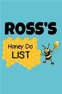 Ross's Honey Do List