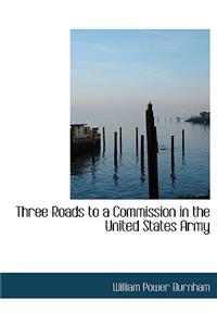 Three Roads to a Commission in the United States Army