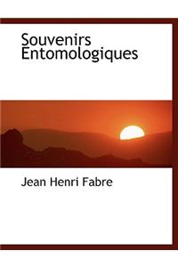 Souvenirs Entomologiques