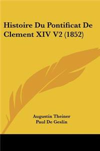 Histoire Du Pontificat De Clement XIV V2 (1852)