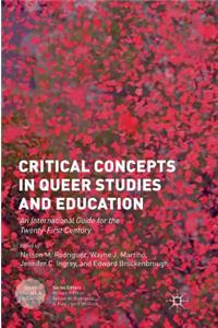 Critical Concepts in Queer Studies and Education