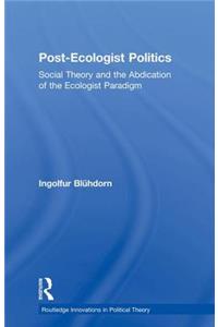 Post-Ecologist Politics