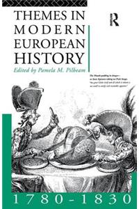 Themes in Modern European History 1780-1830