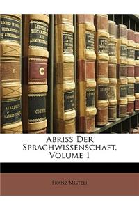 Abriss Der Sprachwissenschaft, Volume 1