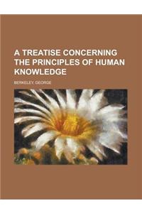 A Treatise Concerning the Principles of Human Knowledge