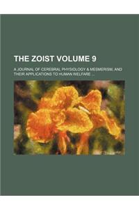 The Zoist; A Journal of Cerebral Physiology & Mesmerism, and Their Applications to Human Welfare Volume 9
