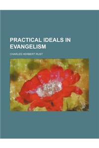 Practical Ideals in Evangelism