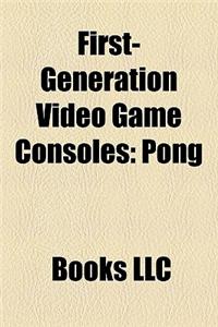 First-Generation Video Game Consoles