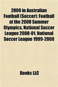 2000 in Australian Football (Soccer)