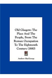 Old Glasgow