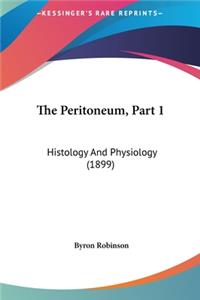 The Peritoneum, Part 1